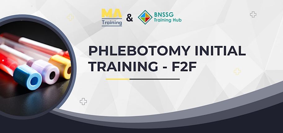 2025.04.10 BNSSG MAT F2F Phlebotomy Initial Training